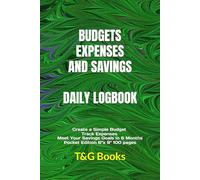 Budgets Expenses and Savings Daily Logbook: Create a Simple Budget, Track Expenses, and Meet Your Savings Goals in 6 Months Pocket Edition 6"x 9" 100 pages