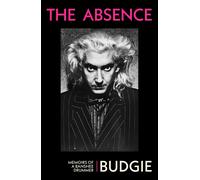 Budgie The Absence (Copertina rigida)