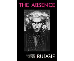 Budgie The Absence (Copertina rigida)