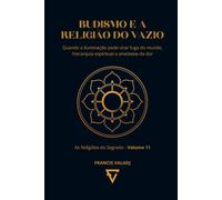 BUDISMO E A RELIGIÃO DO VAZIO: Quando a iluminação pode virar fuga do mundo, hierarquia espiritual e anestesia da dor
