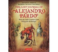 Budjette Tan David Hontiver The Lost Journal of Alejandro Par (Copertina rigida)