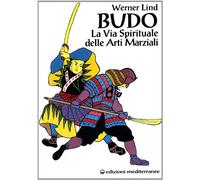 Budo. La via spirituale delle arti marziali