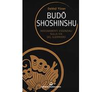 Libri Daidoji Yuzan - Budoshoshinshu. Insegnamenti Essenziali Sulla Via Del Guer