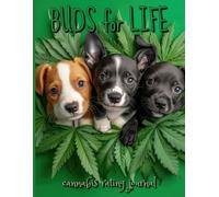 Buds for Life #9, Cannabis Rating Journal: Strain Reviews and Personal Notes