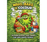 Budzy’s Wake, Bake & Colour: 24 Ridiculously Easy Pages for Very Baked People