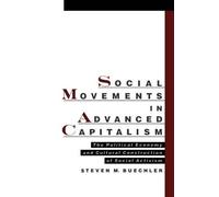 Buechler Social Movements in Advanced Capitalism (Tascabile)