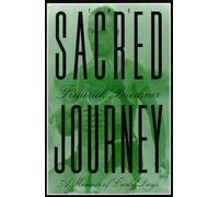 The Sacred Journey: A Memoir of Early Days