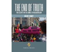 Bülent Somay The End of Truth (Tascabile) Society and Politics