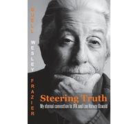 Steering Truth: My Eternal Connection to JFK and Lee Harvey Oswald