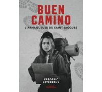 Buen Camino - L'Arnaqueuse de Saint-Jacques