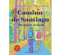 Buen Camino: The Quiet Arrival: A Reflective Coloring Journey of Peace, Gratitude, and Coming Home