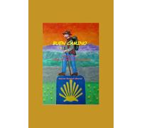 BUEN CAMINO: un pellegrino al "Camino de Santiago de Compostela"