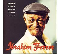 Buena Vista Social Club Presents by Ibrahim Ferrer (1999-05-06)