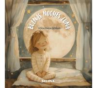 Buenas Noches, Luna: Yoga para Soñar