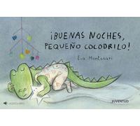 ¡Buenas noches, pequeño cocodrilo!