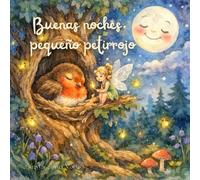 Buenas noches, pequeño petirrojo