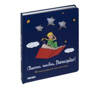 ¡BUENAS NOCHES , PRINCIPITO! UN LIBRO CON LUCES PARA TENER FELICES SUEÑOS