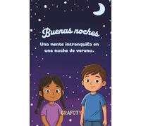 Buenas noches.: Una mente intranquila en una noche de verano.
