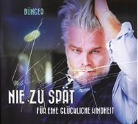 Buenger - Nie Zu Spaet Fuer Eine
