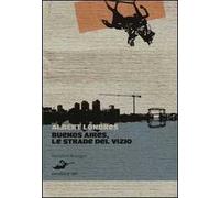 Buenos Aires, le strade del vizio