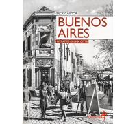 Buenos Aires. Ritratto di una città - Caistor Nick
