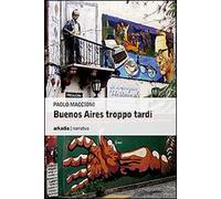 Buenos Aires troppo tardi