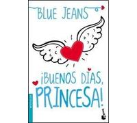 Buenos Dias Princesa! (B)