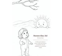 Buenos días, Sol: Libro para colorear