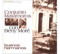 Buenos Hermanos 1928-1939 - Conjunto Matamoros Con Beny Mo (Audio cd)