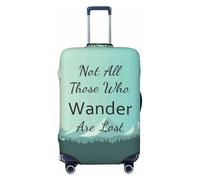 Buewutiry Copertura protettiva per bagagli da viaggio, con scritta in lingua inglese "Not All Those Who Wander Are Lost1", antigraffio, adatta per bagagli da 45 a 81 cm, Nero , M