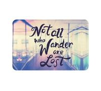 Buewutiry Zerbino per porta d'ingresso, per interni ed esterni, 40,6 x 61 cm, con scritta in inglese "Not All Those Who Wander are Lost", lavabile, sottile, adatto sotto la porta, da bagno e da cucina