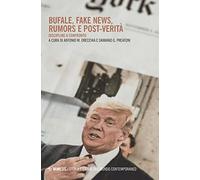 Bufale, fake news, rumors e post-verità. Discipline a confronto