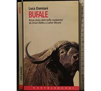 Bufale. Storia delle beffe mediatiche da Orson Wells a Luther Blissett