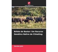 Búfalo de Bastar: Um Recurso Genético Nativo de Chhattisg