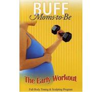 Buff Moms to Be: The Early Workout