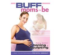 Buff Moms to Be: Toning & Sculpting