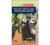 Buffalo Bill è arrivato a Torino