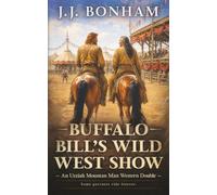 Buffalo Bill’s Wild West Show: A Western Double: 13