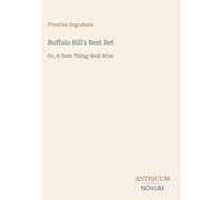 Buffalo Bill's Best Bet: Or, A Sure Thing Well Won