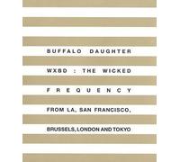 Buffalo Daughter - Wxbd: The Wicked Frequen