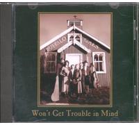 Buffalo Gals - Won't Get Trouble in Mind