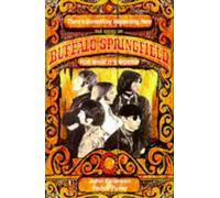 Buffalo Springfield: The Story of "Buffalo Springfield"