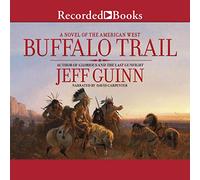 Buffalo Trail: un romanzo del West americano (La serie Cash McLendon)