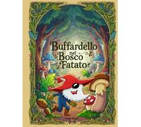 Buffardello nel Bosco Fatato
