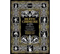 Buffe chimere. Il libro dei sogni di Pantagruel. Ediz. ampliata - Rabelais...