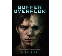Buffer Overflow: A Progression LitRPG War Novel of Physics Manipulation and System Exploits: 2