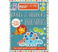 Buffi e allegri dinosauri. Mega stickers. Con adesivi. Ediz. a colori