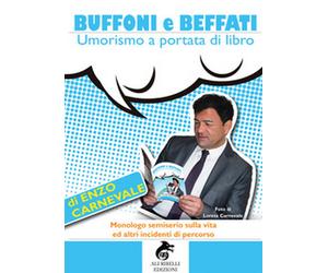 Buffoni e beffati. Umorismo a portata di libro di Carnevale Enzo, 2019