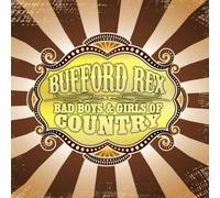 Bufford Rex Bad Boys & Girls Of Country (CD)