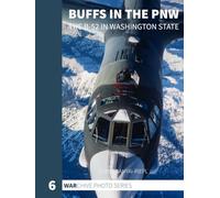 BUFFs in the PNW: The B-52 in Washington State